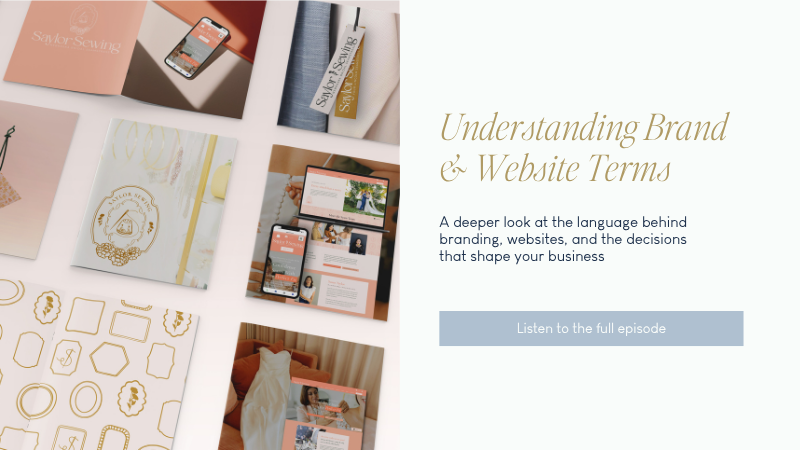 Brand and website design examples with text “Understanding Brand & Website Terms” and CTA to listen to the episode