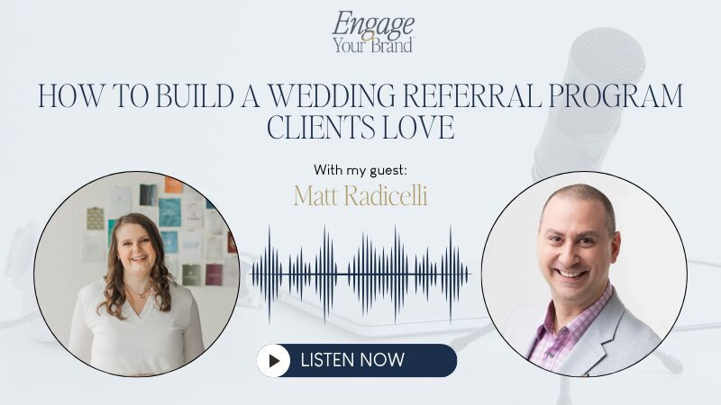 Podcast graphic about building a wedding referral program